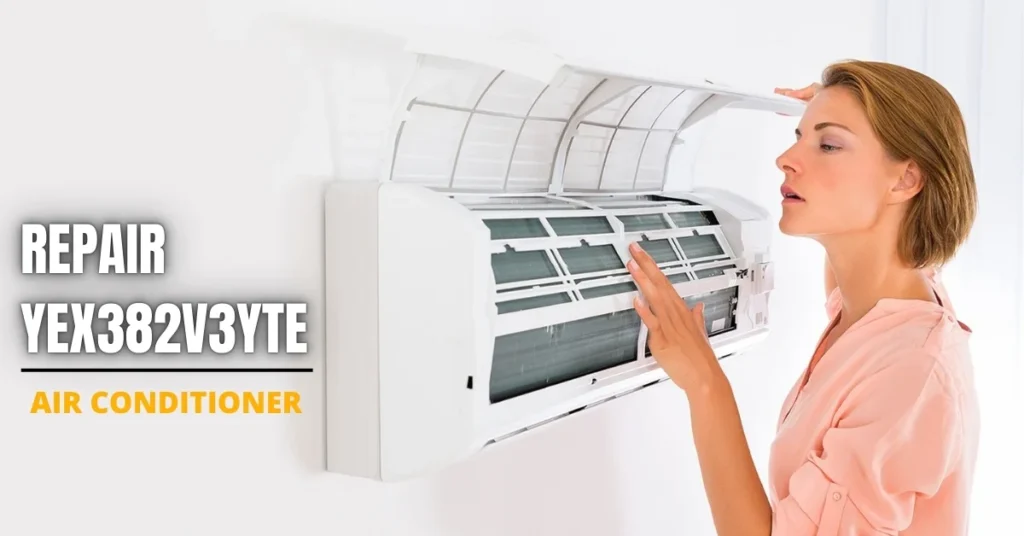 Repair YEX382V3YTE Air Conditioner: Ultimate Guide to Restore Cooling Comfort